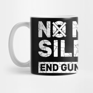 No More silence End Gun Violence Awareness Day Mug